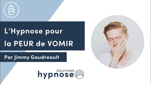 L’Hypnose pour l’ÉMÉTOPHOBIE – Peur de Vomir & Peur du Vomi