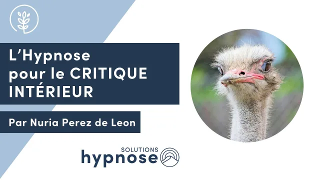 L'Hypnose pour le CRITIQUE INTERIEUR