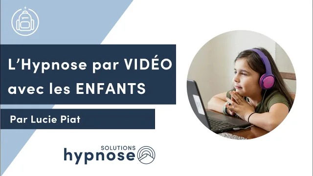 L'Hypnose par VIDÉO avec les ENFANTS