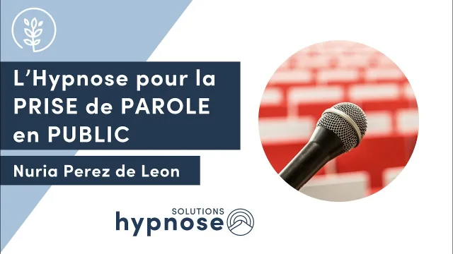 L’Hypnose pour la PRISE de PAROLE en PUBLIC
