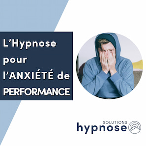 L'Hypnose pour l'ANXIÉTÉ de PERFORMANCE