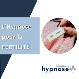 L'Hypnose pour la Fertilité