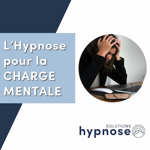 L’Hypnose pour la CHARGE MENTALE