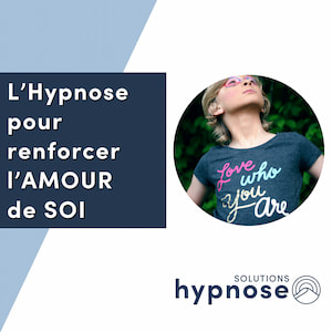 L'Hypnose pour renforcer l'Amour de Soi