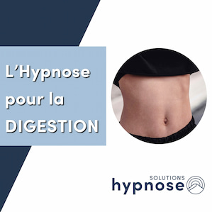 L'Hypnose pour la DIGESTION