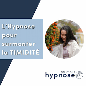 L'Hypnose pour surmonter la TIMIDITÉ