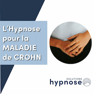 L’Hypnose pour la Maladie de Crohn