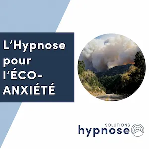 Eco-anxiety: How Hypnosis Can Help You